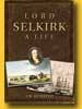 Selkirk: A Life